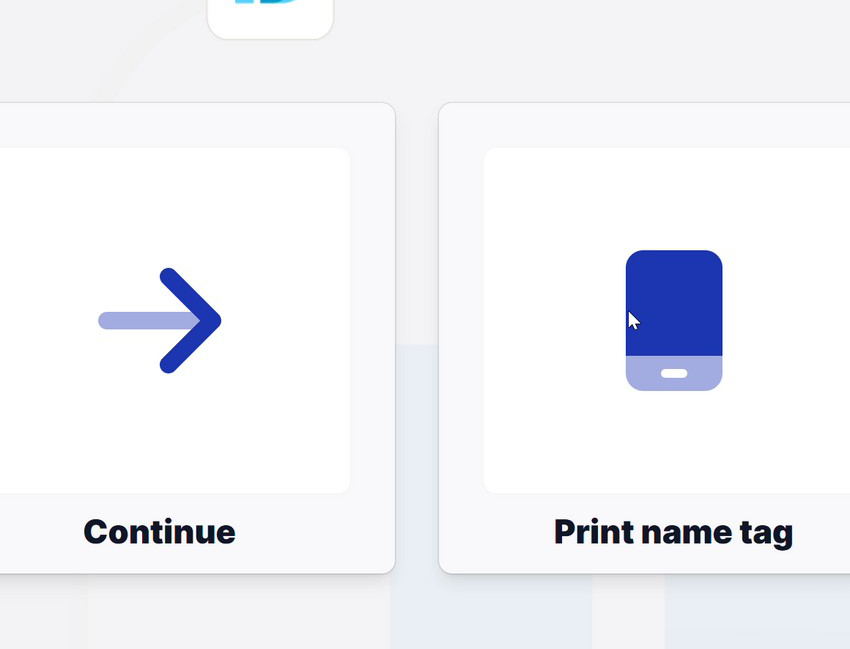 Continue and Print name tag options